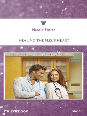 cover image of Healing the M.D.'s Heart